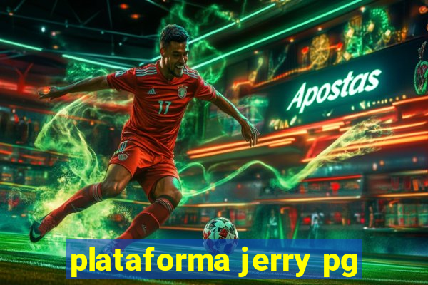 plataforma jerry pg